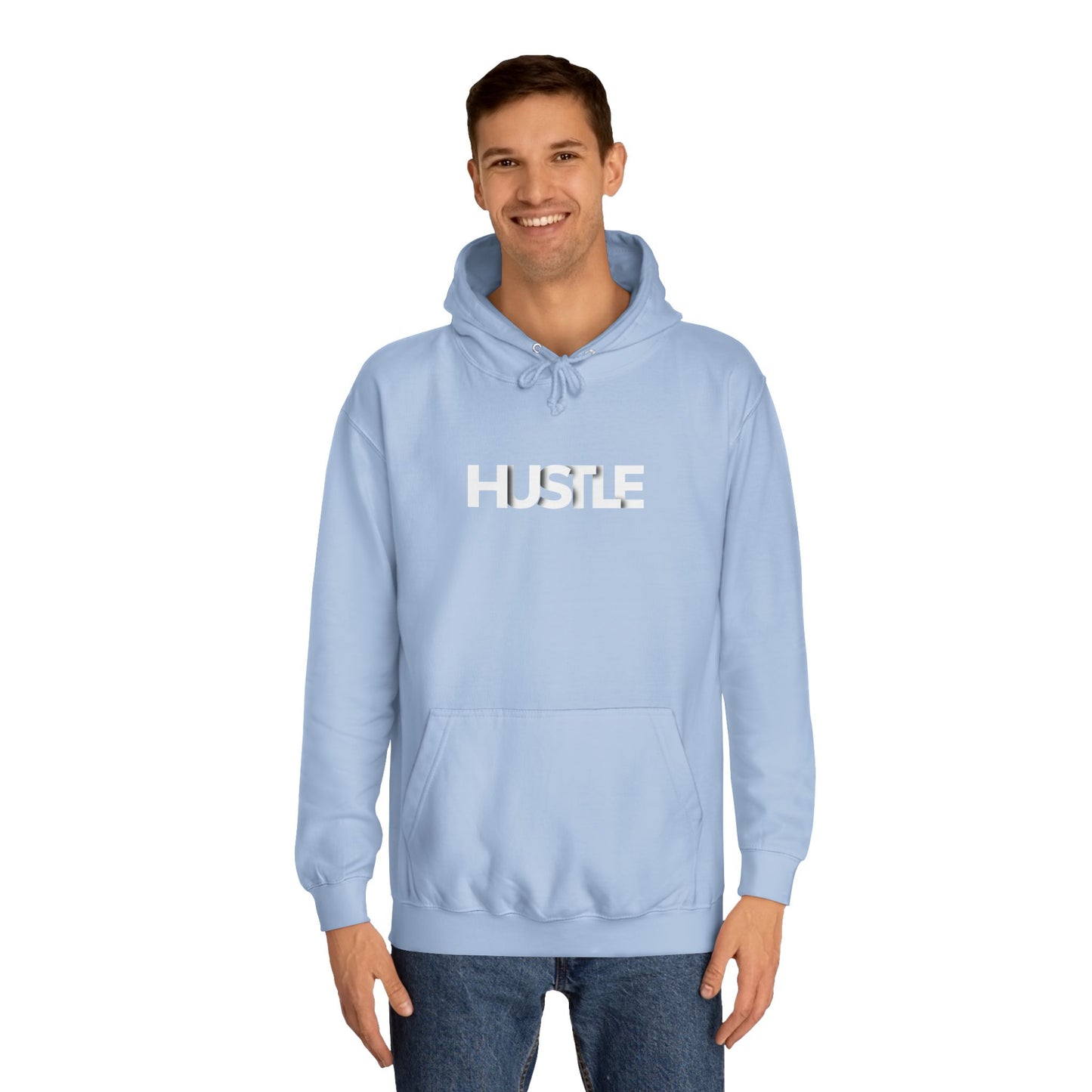 Hustle Unisex College Hoodie - Inspirational and Comfortable Sweatshirt.