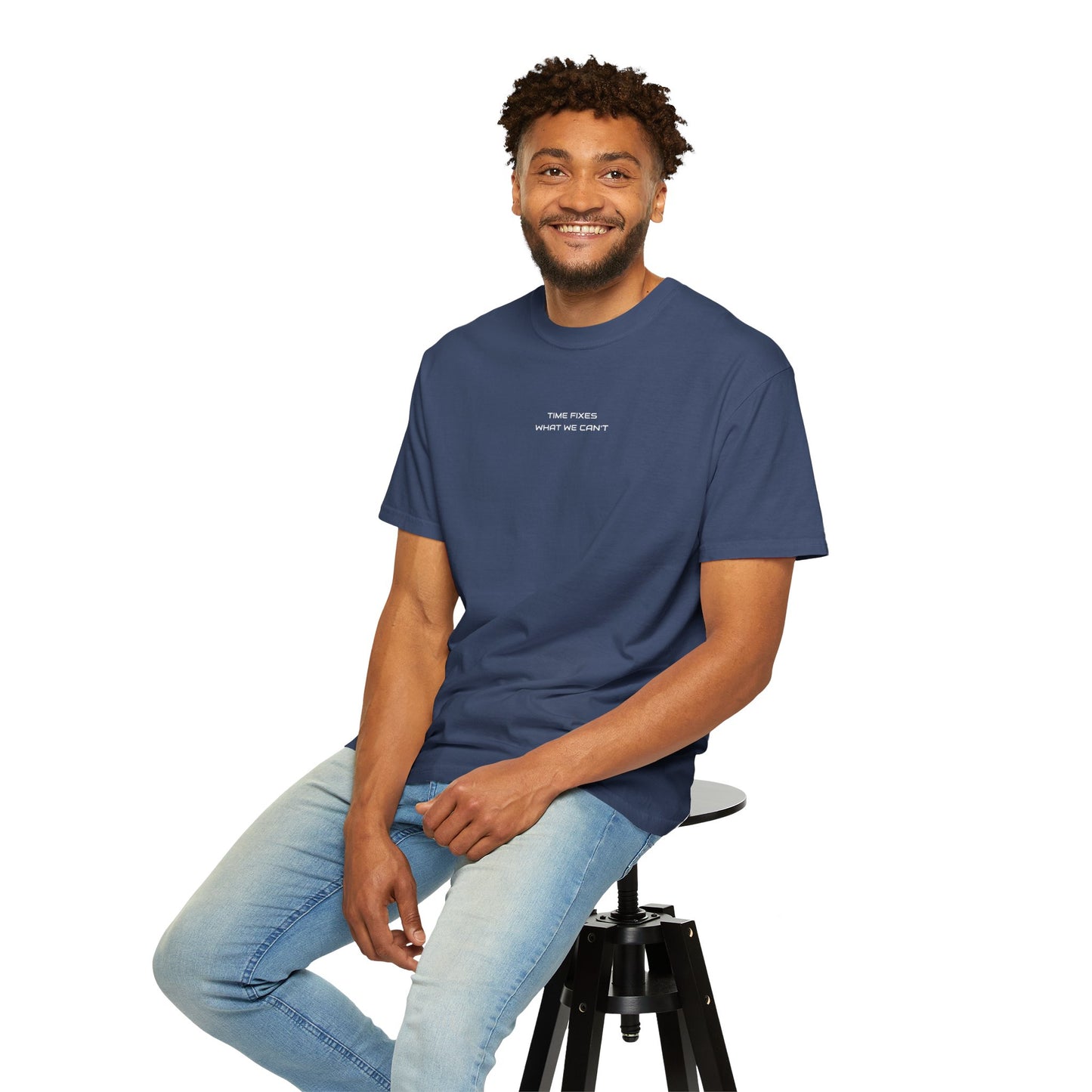 Unisex Garment-Dyed T-shirt (Time fixes what we can't ) for everyday Comfort.