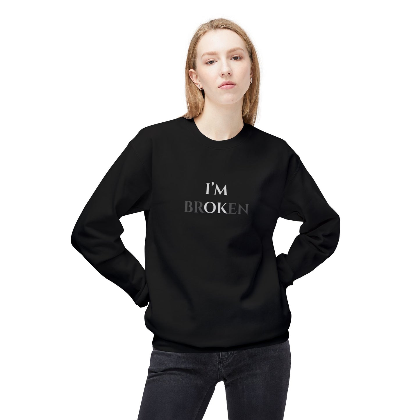 I'M BROKEN Unisex Midweight Fleece Crewneck Sweatshirt – Casual Comfort with a Bold St.atement.