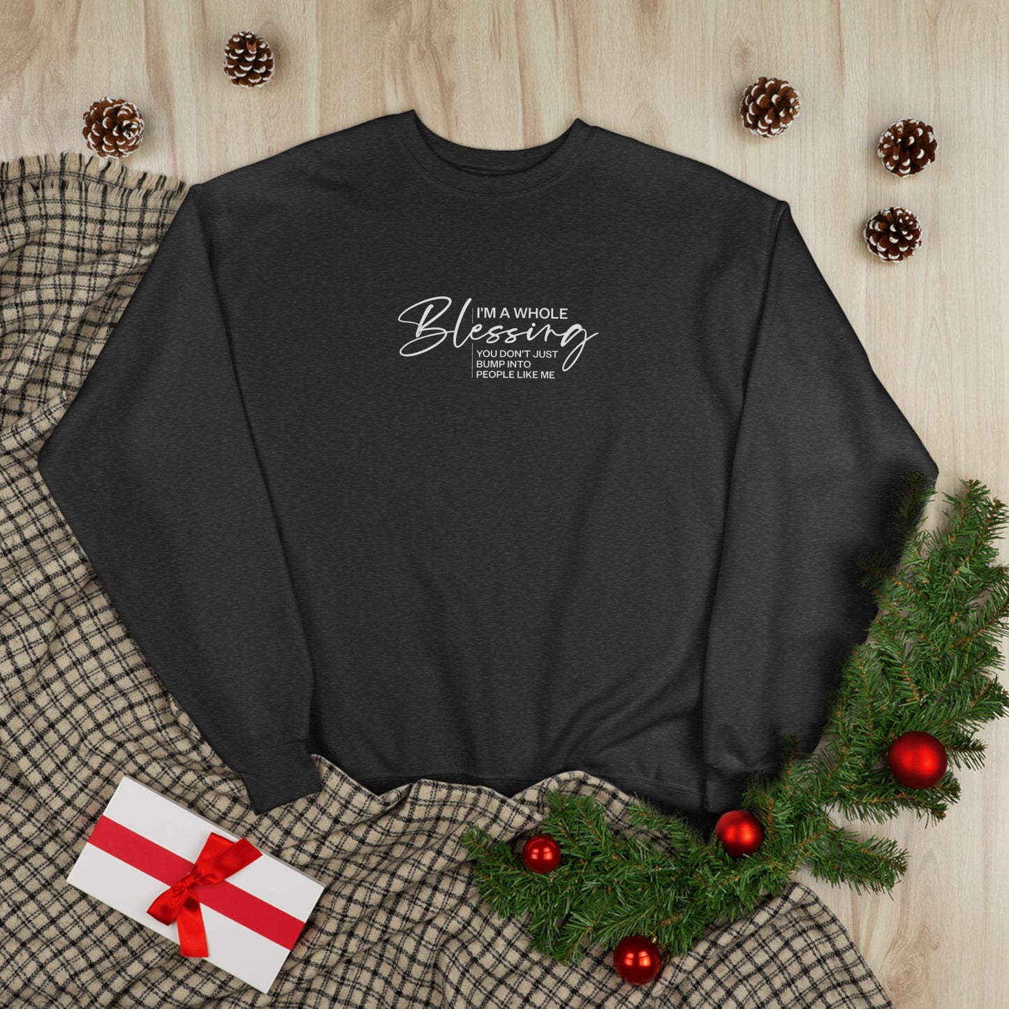 Unisex Eco-Friendly Crewneck Sweatshirt - "I'm a Whole Blessing"