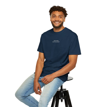 Unisex Garment-Dyed T-shirt (Time fixes what we can't ) for everyday Comfort.