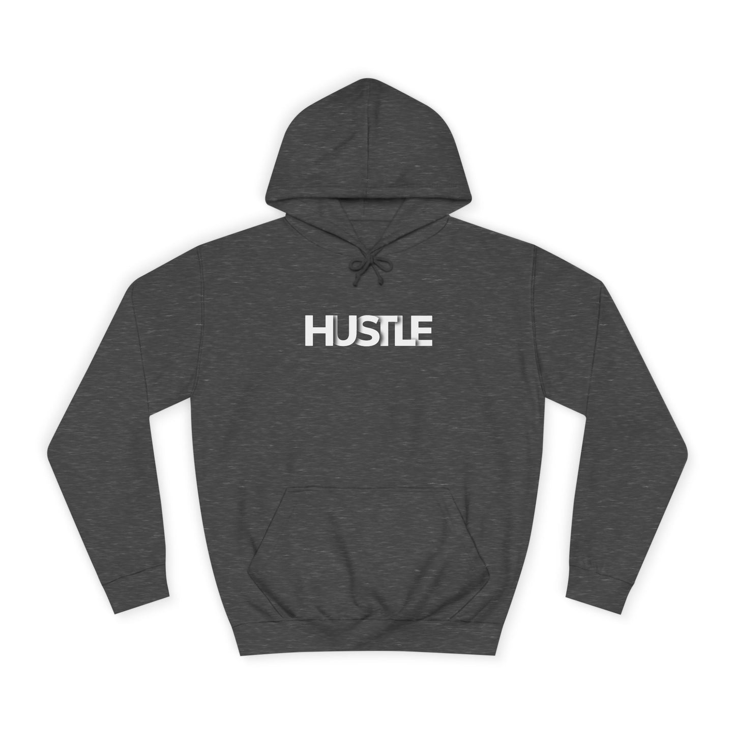 Hustle Unisex College Hoodie - Inspirational and Comfortable Sweatshirt.