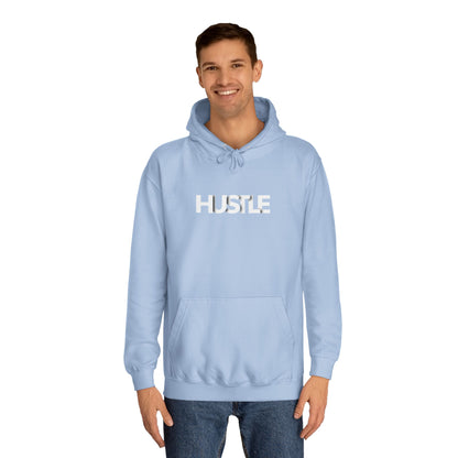 Hustle Unisex College Hoodie - Inspirational and Comfortable Sweatshirt.