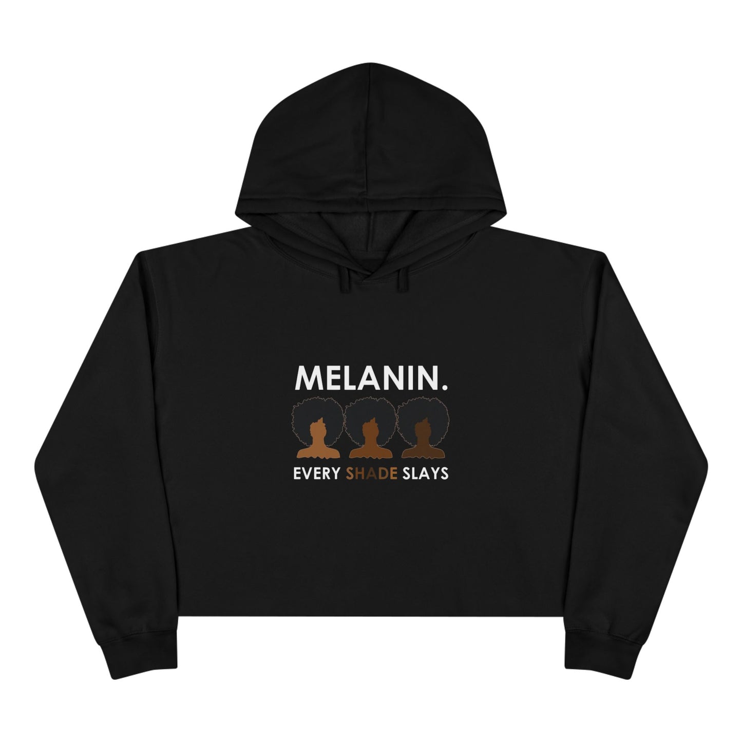 Melanin Crop Hoodie - Every Shade Slays Fashion for Empowerment.