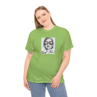 Bojan Now Unisex Heavy Cotton Tee - No Excuse Graphic Tee