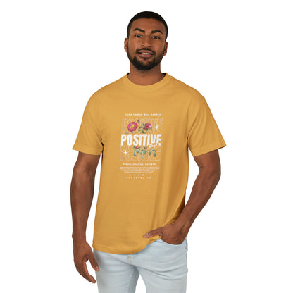Positive Vibes Unisex Heavyweight Tee - Inspirational Cotton T-Shirt for Everyday Motivation