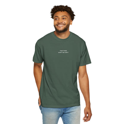 Unisex Garment-Dyed T-shirt (Time fixes what we can't ) for everyday Comfort.