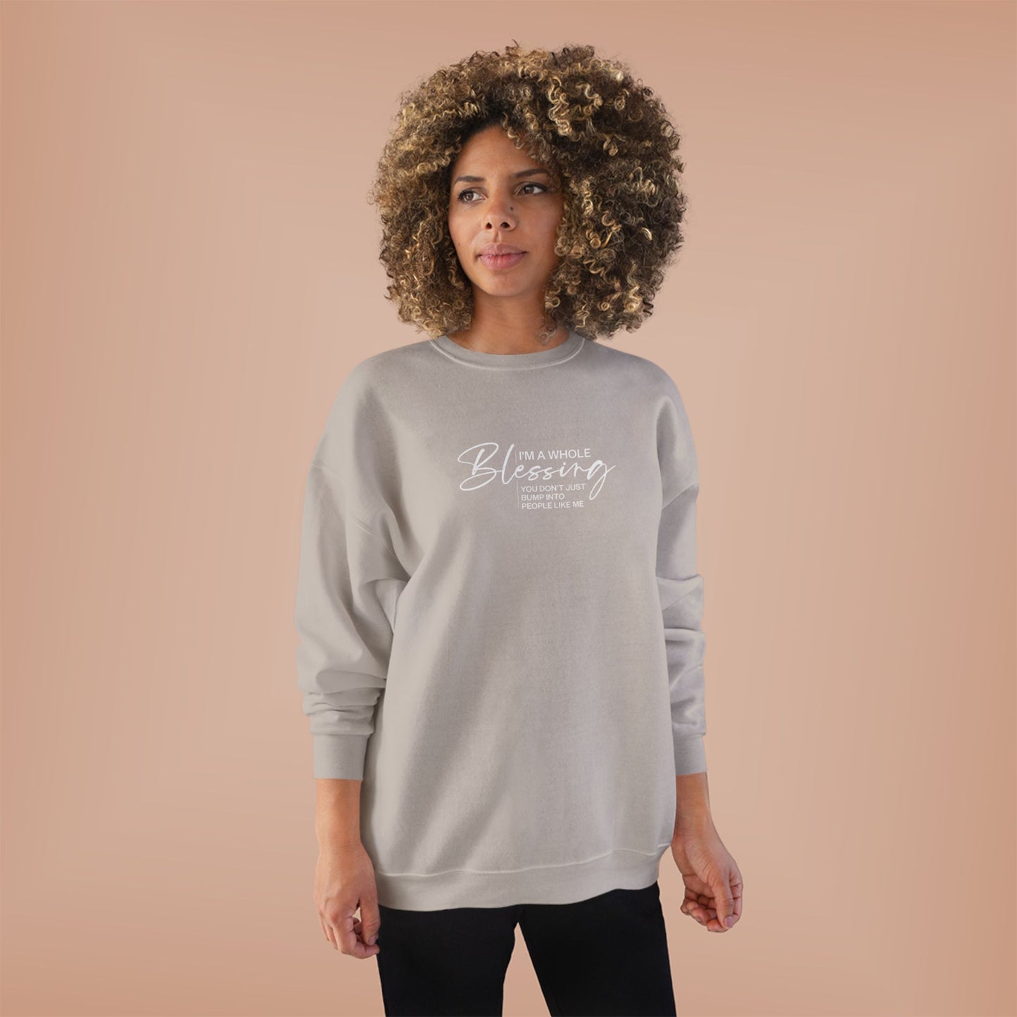 Unisex Eco-Friendly Crewneck Sweatshirt - "I'm a Whole Blessing"