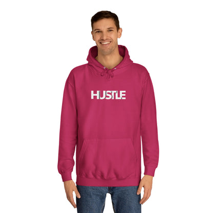 Hustle Unisex College Hoodie - Inspirational and Comfortable Sweatshirt.