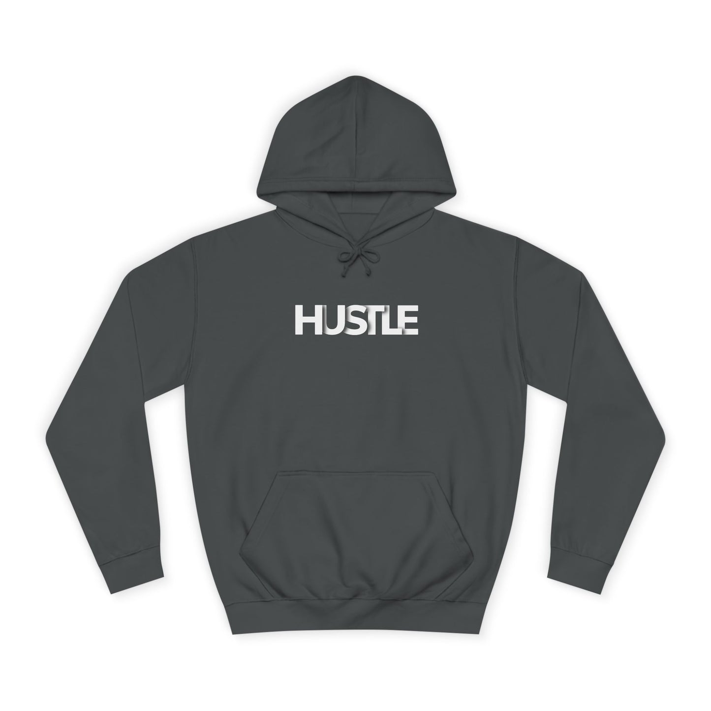 Hustle Unisex College Hoodie - Inspirational and Comfortable Sweatshirt.