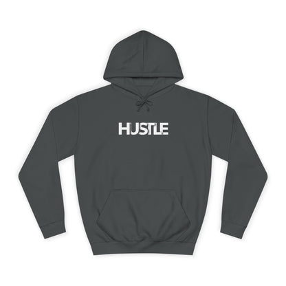 Hustle Unisex College Hoodie - Inspirational and Comfortable Sweatshirt.
