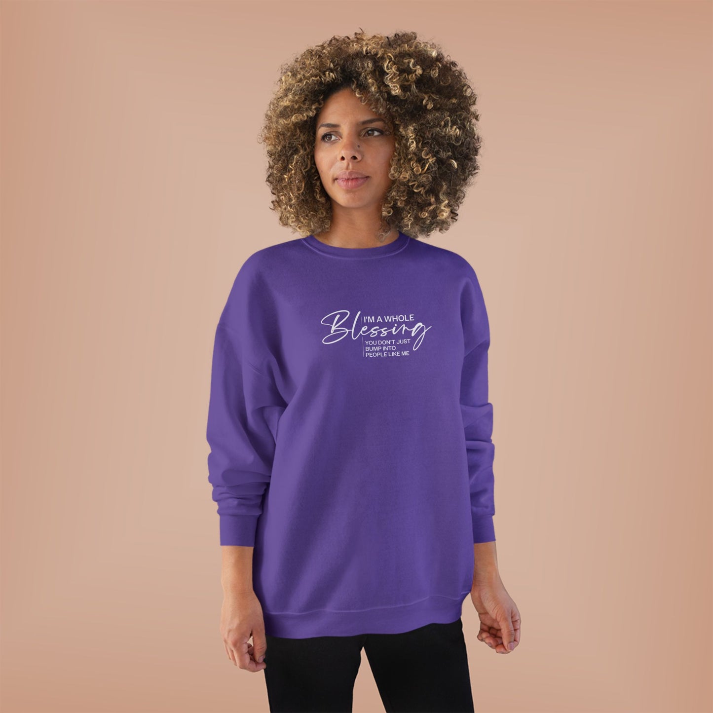 Unisex Eco-Friendly Crewneck Sweatshirt - "I'm a Whole Blessing"