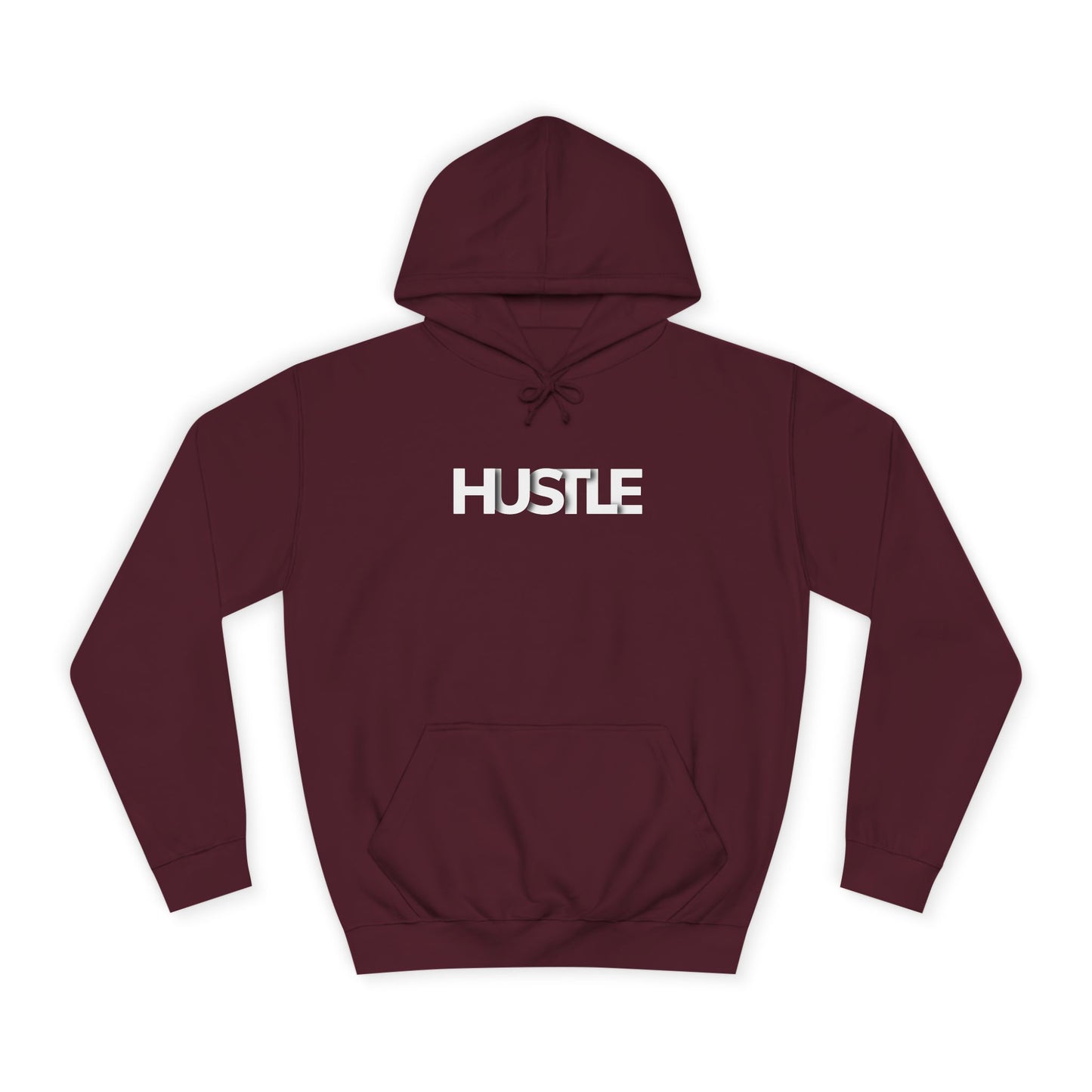 Hustle Unisex College Hoodie - Inspirational and Comfortable Sweatshirt.