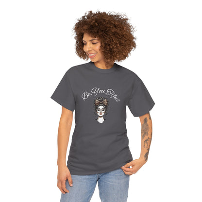Be You Tiful Unisex Heavy Cotton Tee - Inspirational Graphic Tee for Self-Expression