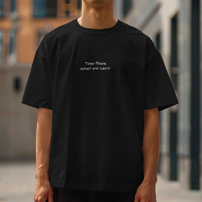 Unisex Garment-Dyed T-shirt (Time fixes what we can't ) for everyday Comfort.