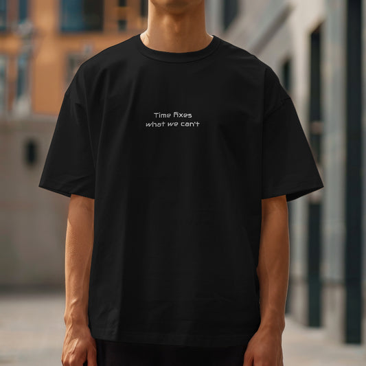 Unisex Garment-Dyed T-shirt (Time fixes what we can't ) for everyday Comfort.